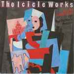 The Icicle Works All The Daughters (Of Her Father's House)