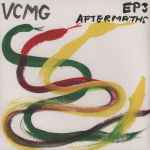 VCMG EP3 / Aftermaths