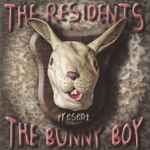The Residents The Bunny Boy