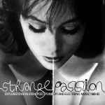 Various Strange Passion: Explorations In Irish Post Punk DIY And Electronic Music 1980-83