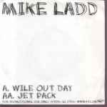 Mike Ladd Wile Out Day