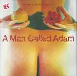 A Man Called Adam Bread, Love And Dreams