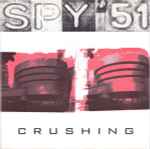 Spy '51 Crushing