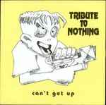 Tribute To Nothing Can't Get Up
