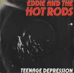 Eddie And The Hot Rods Teenage Depression