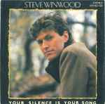 Steve Winwood Your Silence Is Your Song