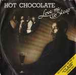 Hot Chocolate Love Me To Sleep