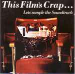 Various This Film's Crap...Lets Sample The Soundtrack