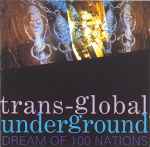 Transglobal Underground Dream Of 100 Nations