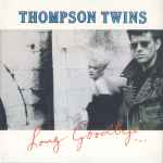 Thompson Twins Long Goodbye