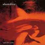 Slowdive Just For A Day