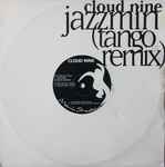 Cloud 9 Jazzmin (Tango Remix) / Teach Me To Fly