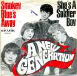 A New Generation Smokey Blues Away / She's A Soldier Boy