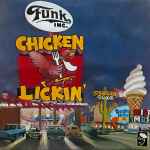 Funk Inc. Chicken Lickin'