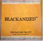 Blacka'nized Music For Your Mind E.P.