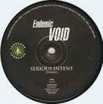 Endemic Void Serious Intent / Fuzed