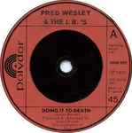 Fred Wesley & The JB's Doing It To Death / Everybody Got Soul