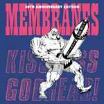 The Membranes Kiss Ass... Godhead! (30th Anniversary Edition)