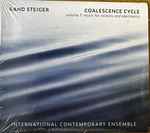 Rand Steiger Coalescence Cycle Vol. 1: Music for Soloists and Electronics