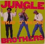 Jungle Brothers What 