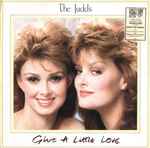 The Judds Give A Little Love