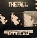 The Fall Bend Sinister