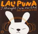 Lali Puna I Thought I Was Over That (Rare, Remixed And B-Sides)