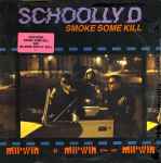 Schoolly D Smoke Some Kill