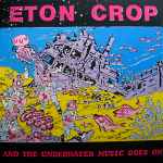 Eton Crop And The Underwater Music Goes On