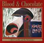 Elvis Costello & The Attractions Blood & Chocolate