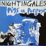 The Nightingales Pigs On Purpose