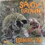Savoy Brown Looking In