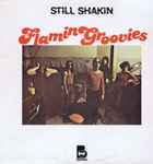 The Flamin' Groovies Still Shakin