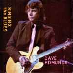 Dave Edmunds Singing The Blues