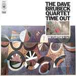 The Dave Brubeck Quartet Time Out / Time Further Out