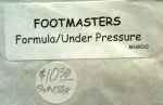 Footmasters Formula / Under Pressure
