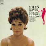 The Miles Davis Sextet Someday My Prince Will Come