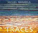 Michel Banabila Traces - Music For Films & Documentaries