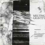 Daniel Menche Melting Gravity