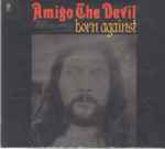 Amigo The Devil Born Against