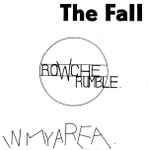 The Fall Rowche Rumble / In My Area