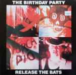 The Birthday Party Release The Bats