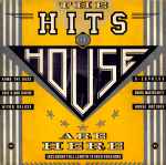 Various The Hits Of House Are Here