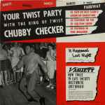 Chubby Checker Your Twist Party (With The King Of Twist)