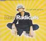 New Radicals You Get What You Give
