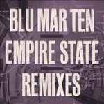 Blu Mar Ten Empire State Remixes