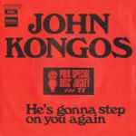 John Kongos He's Gonna Step On You Again