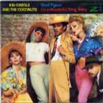 Kid Creole And The Coconuts Stool Pigeon / I'm A Wonderful Thing, Baby