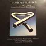 The Royal Philharmonic Orchestra  The Orchestral Tubular Bells