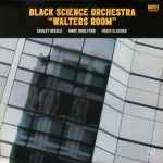 Black Science Orchestra Walters Room